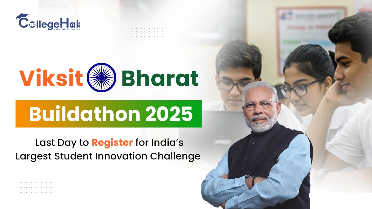 Viksit Bharat Buildathon 2025 Last Day to Register for India’s Largest Student Innovation Challenge.webp